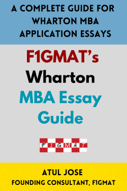 F1GMAT's Wharton MBA Essay Guide