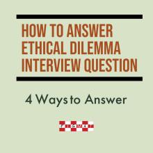 How to Answer Ethical Dilemma Interview Question