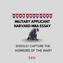 Military MBA Applicant Harvard MBA Essay
