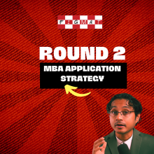 Round 2 MBA Application Strategy 