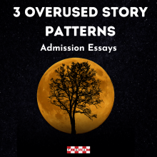 3 Overused Story in MBA Application Essays