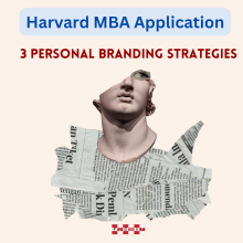 3 Branding Strategies for Harvard MBA Application