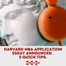 Harvard MBA Essay Announced. 5 Quick Tips