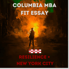 Columbia MBA Fit Essay - Resilience