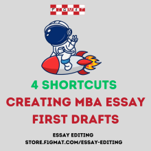 MBA Essay First Drafts - 4 Shortcuts