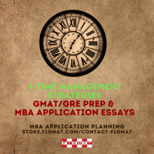 4 Time Management Strategies - GMAT/GRE Prep & MBA Application Essays