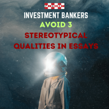 Investment Bankers - Avoid 3 Stereotypes