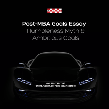 Post-MBA Goals Essay – Humbleness vs. Ambition