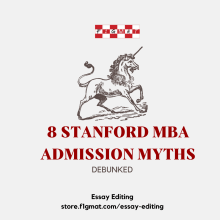 8 Stanford MBA Admission Myths - Debunked