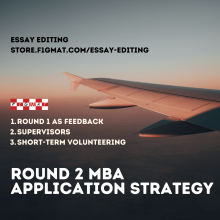 Round 2 MBA Application Strategy - Supervisor, Round 1 Feedback and Volunteering