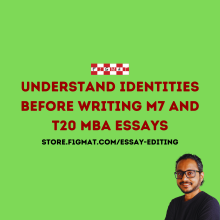Understand Identities Before Writing M7 and Top 20 MBA Essays